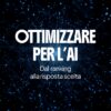 AEO: come ottimizzare i contenuti per i motori di risposta AI nel 2026